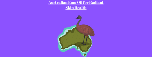Australian Emu Oil for Radiant Skin Health